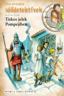 Titkos jelek Pompejiben (Idődetektívek 22.)