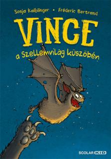 Vince a Szellemvilág küszöbén (Vince 1.)