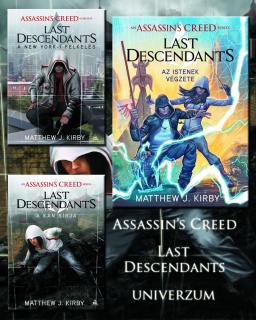 A teljes Assassin’s Creed: Last Descendants–univerzum (New York-i felkelés, A kán sírja, Az isten...