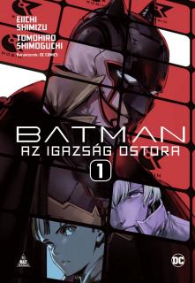 Batman - Az igazság ostora 1. puhatáblás manga
