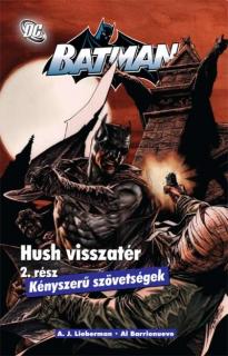Batman: Hush visszatér - Kényszerû szövetségek #2