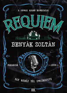 Benyák Zoltán: Requiem 3.: Egy nehéz tél emlékezete puhafedeles regény