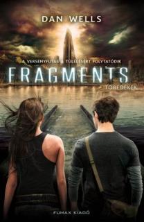 Fragments – Töredékek (Részlegesek trilógia 2. kötet)