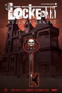 Joe Hill: Locke &amp; Key luxuskiadás 1. - Kulcs a zárját keménytáblás képregény UTOLSÓ DARABOK...