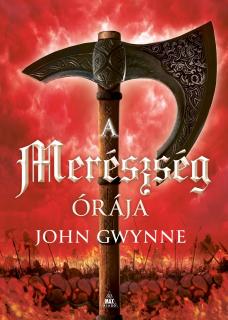 John Gwynne: A merészség órája (Vér és csont 3.) keménytáblás könyv előrendelés