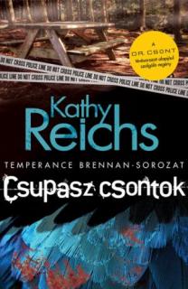 Kathy Reichs: Csupasz csontok (Temperance Brennan – sorozat 6.)