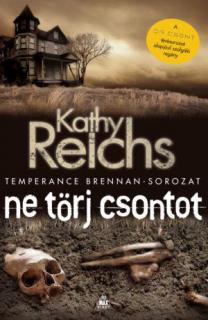 Ne törj csontot (Temperance Brennan 9.)