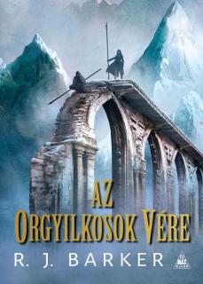 R. J. Barker: Az orgyilkosok vére (A megsebzett birodalom-trilógia II.) puhatáblás regény