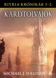 Riyria-krónikák gyűjtemény 1: Kardtolvajok (Trónbitorlók és Avempartha - Az elfek tornya) puhatáb...