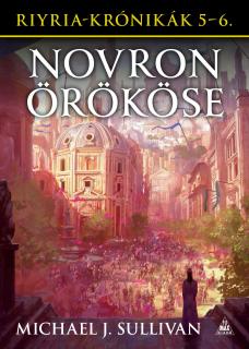 Riyria-krónikák gyűjtemény 3: Novron örököse (Télvíz idején, Percepliquis - Az elveszett város) ...