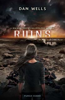 Ruins – Romok (Részlegesek-trilógia 3. kötet) UTOLSÓ DARABOK!