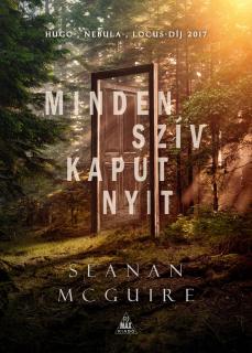 Seanan McGuire: Minden szív kaput nyit (Csellengő gyerekek 1.) könyv