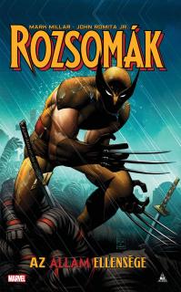 SZÉPSÉGHIBÁS Mark Millar: Rozsomák - Az állam ellensége NORMÁL változat keménytáblás képregény...