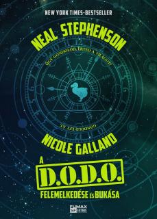 SZÉPSÉGHIBÁS Neal Stephenson, Nicole Galland: A ​D.O.D.O. felemelkedése és bukása keménytáblás kö...