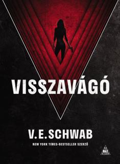 V. E. Schwab: Visszavágó regény