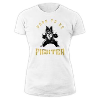 Born to be fighter (fehér női póló) (A mérettáblázatot)