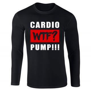 Cardio? WTF? Pump! - hosszú ujjú felső (fekete) (A)