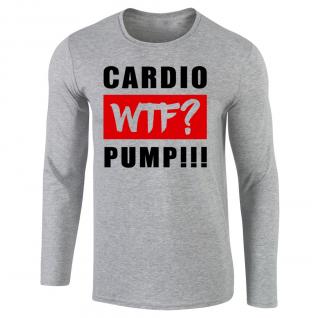 Cardio? WTF? Pump! - hosszú ujjú felső (szürke) (A)