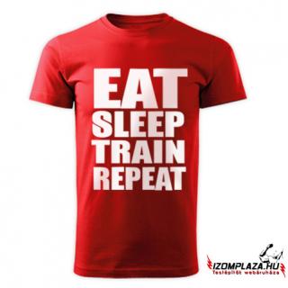 Eat, sleep, train, repeat póló (piros) (A mérettáblázatot)