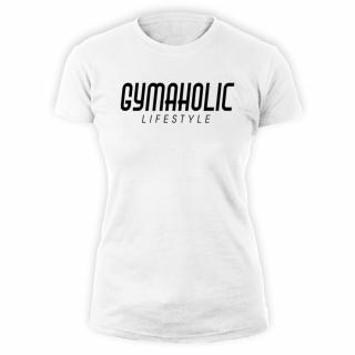 Gymaholic lifestyle női póló (fehér) (A mérettáblázatot)