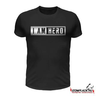 I am hero-fekete póló  (A mérettáblázatot lejjebb, a leírásban)