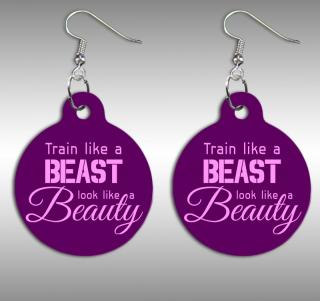 Train like a beast, look like a beauty - fülbevaló
