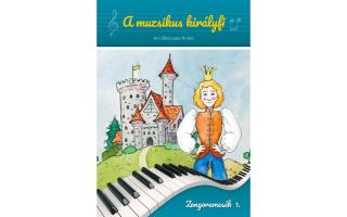 Ari-Bencses Anikó  A muzsikus királyfi Zongoramesék 1.