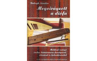 Balogh Sándor Megvirágzott a diófa (könyv) + CD