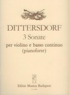 Dittersdorf, Carl Ditters von 3 sonate per violino e basso continuo (pianoforte)