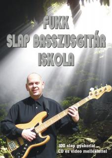 Fukk Slap Basszusgitár Iskola + CD