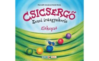Horváth Istvánné Smid Anna Csicsergő Zenei írásgyakorló
