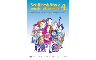 Szolfézskönyv zeneiskolásoknak 4 (Dobszay László: A hangok világa IV. átdolgozott kiadása)