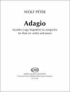 Wolf Péter Adagio (fuvolára vagy hegedűre) és zongorára