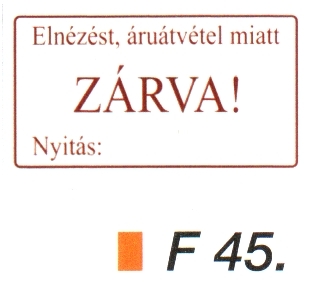 Áruátvétel miatt zárva!  F45