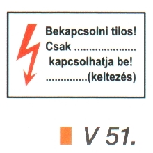 Bekapcsolni tilos! Csak ... kapcsolhatja be! v 51