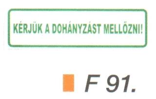 Kérjük a dohányzást mellözni! F91