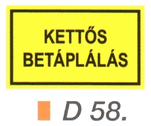 Kettös betáplálás D58/sz