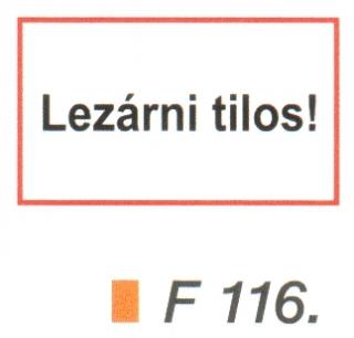 Lezárni tilos! F116