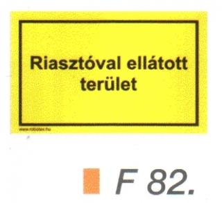 Riasztóval ellátott terület F82