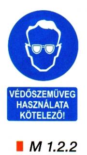 védőszemüveg használata kötelező! m 1.2.2