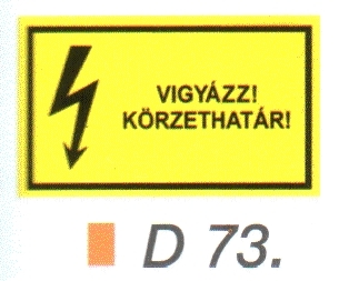 Vigyázz! Körzethatár! D73