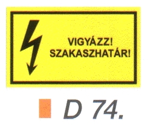 Vigyázz! Szakaszhatár! D74