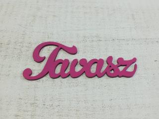 Fa "Tavasz" felirat magenta 15cm