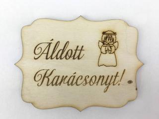 Natúr fa - "Áldott Karácsonyt" tábla