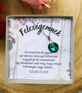 Az én tökéletes Feleségemnek nyaklánc -méregzöld kristállyal