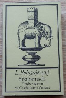 L. Polugajewski Sizilianisch; Drachensystem bis Geschlossene Variante