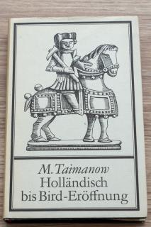 M. Taimanow - Holländisch bis Bird-Eröffnung