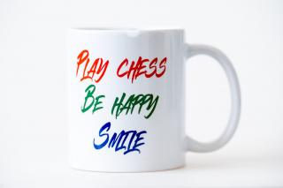 Sakk bögre - Play chess, Be happy, Smile