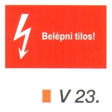 Belépni tilos! v 23