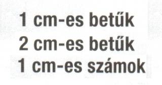 d0_1 és 2 cm-es betük ívben, 1cm-es számok ívben